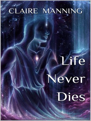 cover image of Life Never Dies